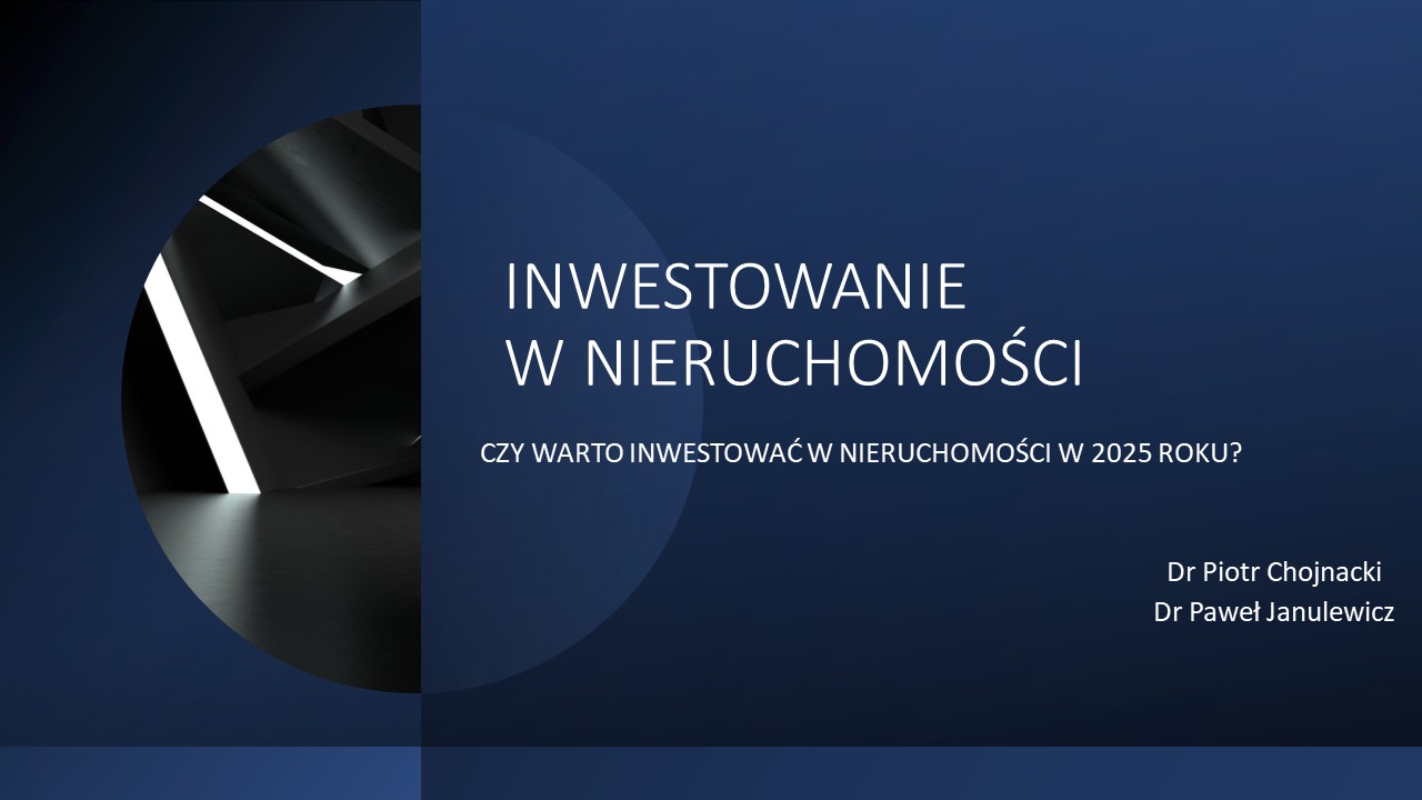 Inwestycje w nieruchomości. Czy warto inwestować w nieruchomości w 2025 roku