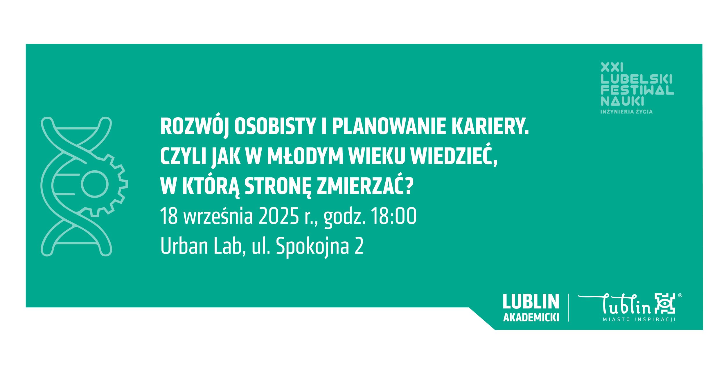Rozwój osobisty i planowanie kariery. Czyli jak w młodym wieku wiedzieć w którą stronę zmierzać? - wykład