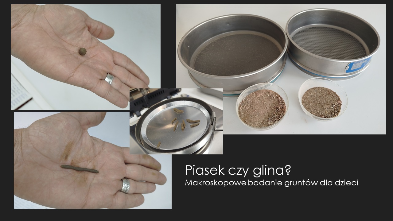 Piasek czy glina? Makroskopowe badanie gruntów dla dzieci