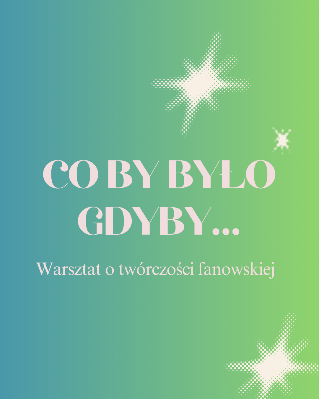 Co by było, gdyby… Warsztat o twórczości fanowskiej