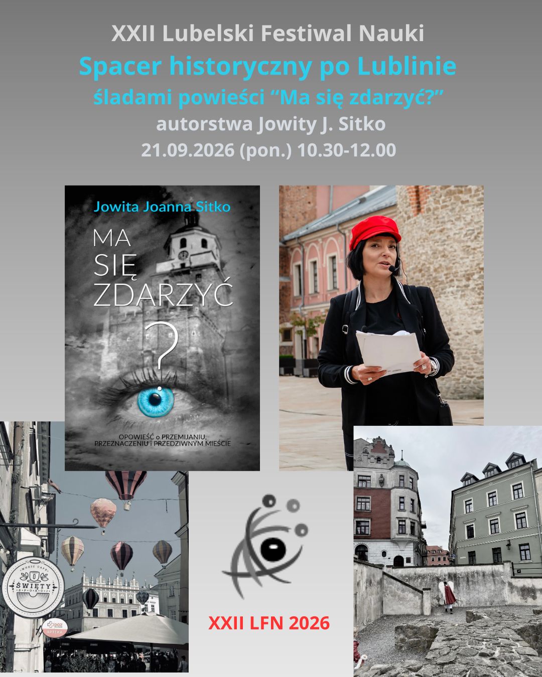 Spacer historyczny po Lublinie śladami powieści "Ma się zdarzyć?" autorstwa Jowity Joanny Sitko