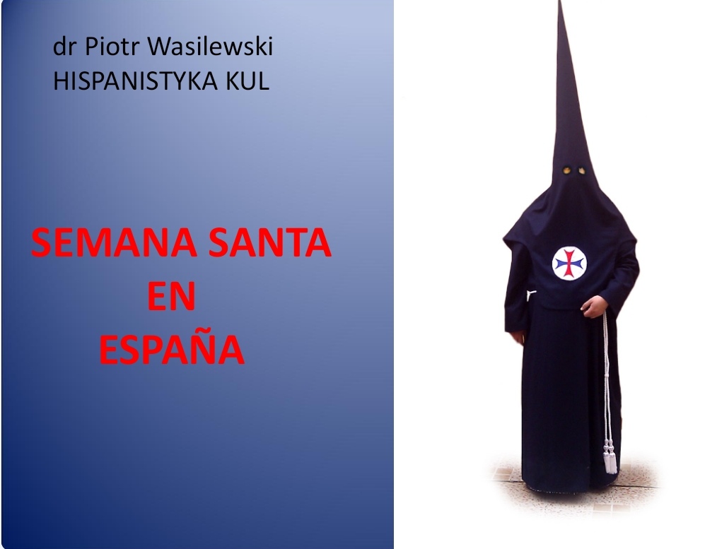 Semana Santa czyli obchody Wielkiego Tygodnia w Hiszpanii