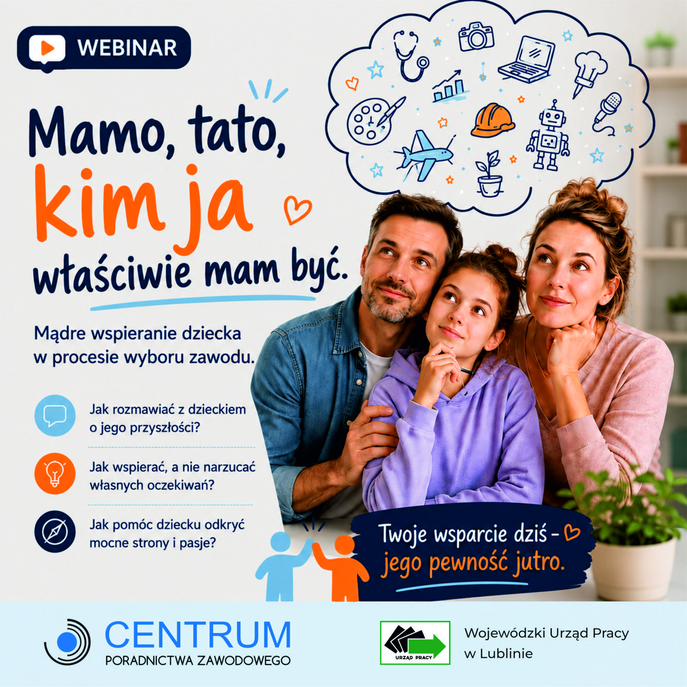 Mamo, tato, kim ja właściwie mam być? Mądre wspieranie dziecka w procesie wyboru zawodu